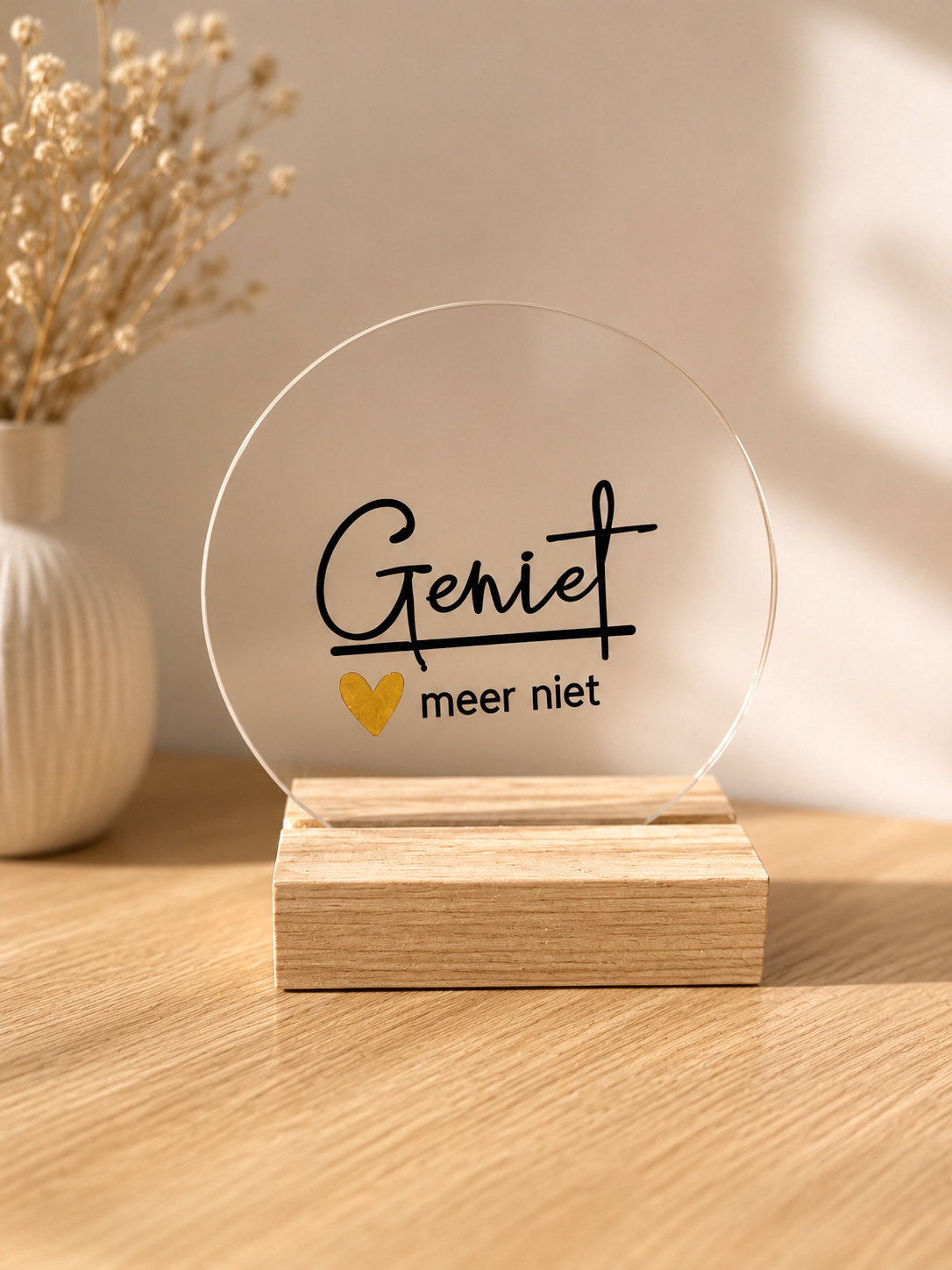 PLEXIGLAS "GENIET MEER NIET!".